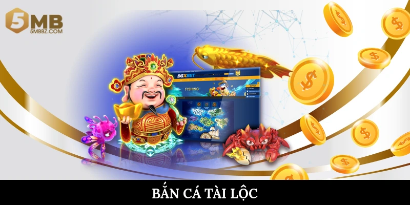 Bắn cá tài lộc