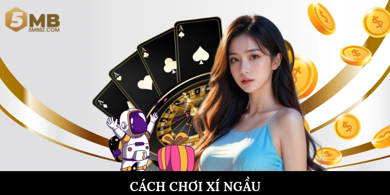 Cách chơi xí ngầu