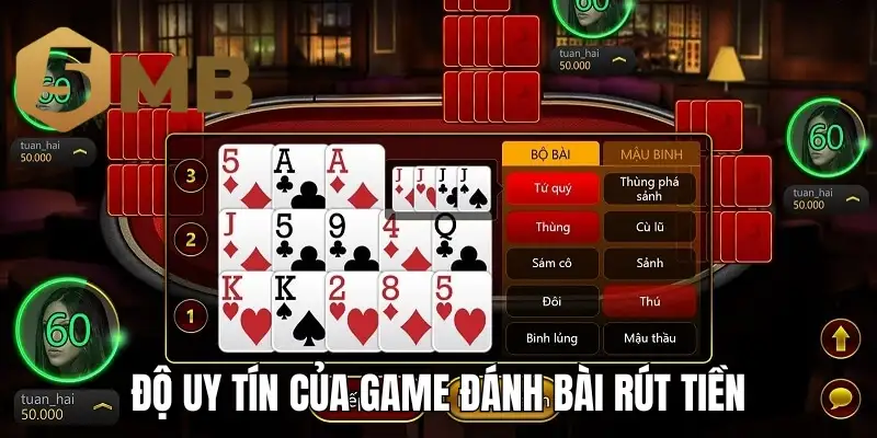 Độ uy tín của game đánh bài rút tiền