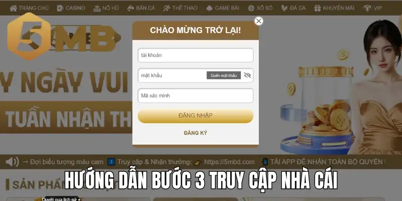 Hướng dẫn bước 3 truy cập nhà cái