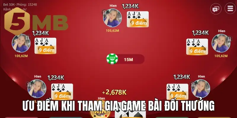 Khám phá ưu điểm khi tham gia game bài đổi thưởng