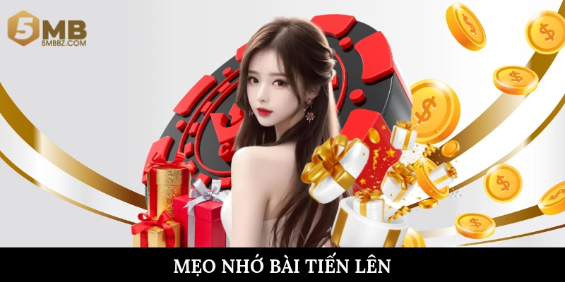 Mẹo nhớ bài tiến lên