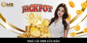 Nhà cái 5mb lừa đảo