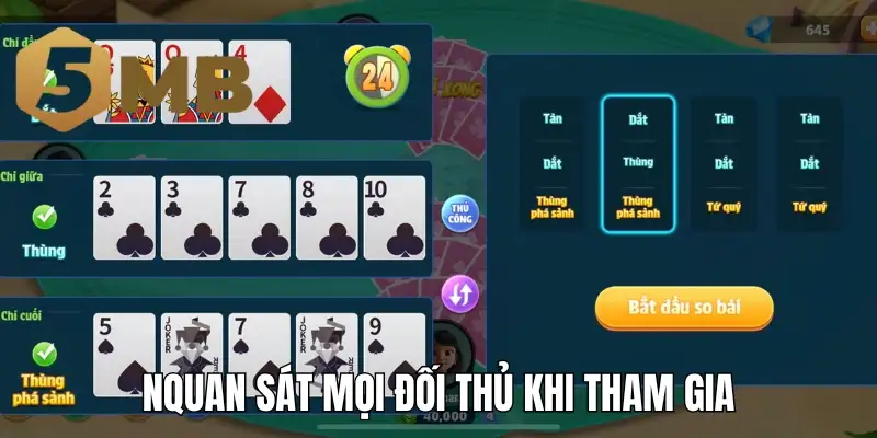 Quan sát mọi đối thủ khi tham gia